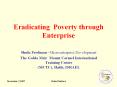 Eradicating Poverty through Enterprise PowerPoint PPT Presentation