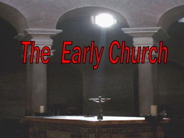The Early Church
