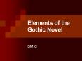 Elements%20of%20the%20Gothic%20Novel PowerPoint PPT Presentation