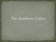 The (Southern) Gothic