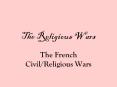 The%20Religious%20Wars PowerPoint PPT Presentation