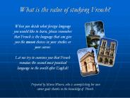 What is the value of studying French?
