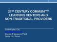 21st%20Century%20Community%20Learning%20Centers%20and%20%20Non-traditional%20Providers PowerPoint PPT Presentation