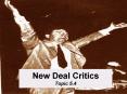 New Deal Critics Topic 5.4 PowerPoint PPT Presentation