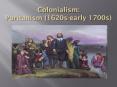 Colonialism: Puritanism (1620s-early 1700s) PowerPoint PPT Presentation