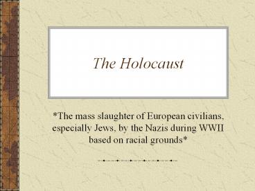 The Holocaust