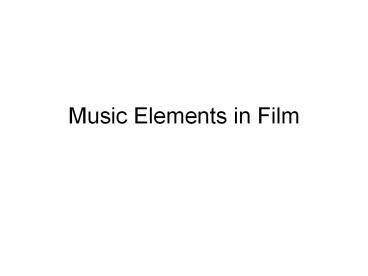 Music Elements in Film