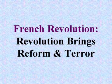 French Revolution: Revolution Brings Reform
