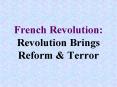 French Revolution: Revolution Brings Reform PowerPoint PPT Presentation