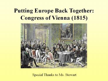 Putting Europe Back Together: Congress of Vienna (1815)