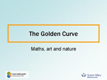 The Golden Curve