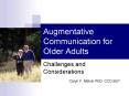 Augmentative Communication for Older Adults PowerPoint PPT Presentation