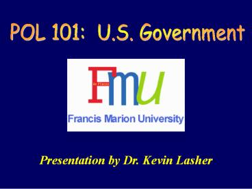 POL 101: U.S. Government