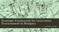 Strategic Framework for Innovation Procurement in Hungary PowerPoint PPT Presentation