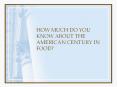 HOW MUCH DO YOU KNOW ABOUT THE AMERICAN CENTURY IN FOOD? PowerPoint PPT Presentation