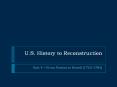 U.S. History to Reconstruction PowerPoint PPT Presentation