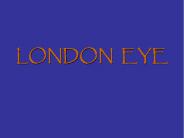 LONDON EYE