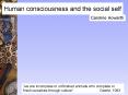 Human consciousness and the social self PowerPoint PPT Presentation