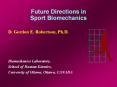 Future Directions in Sport Biomechanics PowerPoint PPT Presentation