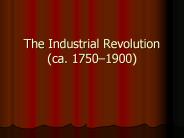 The%20Industrial%20Revolution%20(ca.%201750