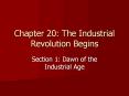 Chapter 20: The Industrial Revolution Begins PowerPoint PPT Presentation