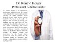 Dr. Renato Berger - Professional Pediatric Doctor PowerPoint PPT Presentation