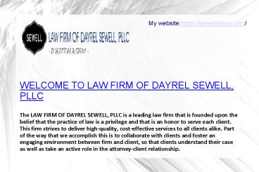 The LAW FIRM OF DAYREL SEWELL, PLLC The Perfect Law Firm