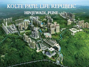 Kolte Patil Life Republic Pune |  Call  +91 9953592848