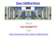 Gaur Siddhartham Lovely Place