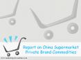 Report on China Supermarket Private Brand Commodities PowerPoint PPT Presentation