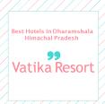 Best Hotels In Dharamshala Himachal Pradesh- Vatika Resort PowerPoint PPT Presentation