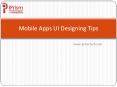 Mobile Apps UI Designing Tips PowerPoint PPT Presentation