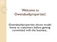 Owensbuiltproperties shows model home to customers PowerPoint PPT Presentation