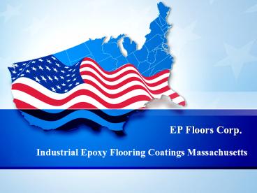 Industrial Epoxy Flooring Coatings Massachusetts