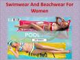 Swimwear and beachwear for women PowerPoint PPT Presentation