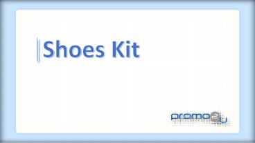 Shoe Kit - Promo2U