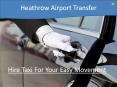 Heathrow Airport Transfer PowerPoint PPT Presentation