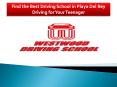 Right Driving School in Playa Del Rey Driving for Teenager PowerPoint PPT Presentation
