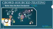 Crowdsourced Testing, Better than the Best Checkpoints