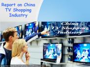Report on China TV Shopping Industry