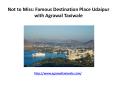 Not to Miss: Famous Destination Place Udaipur with Agrawal Taxiwale PowerPoint PPT Presentation