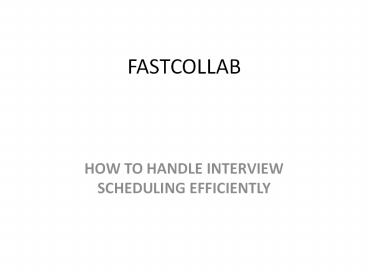 HOW TO HANDLE INTERVIEW SCHEDULING EFFICIENTLY