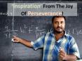 ‘Inspiration’ From The Joy Of Perseverance! PowerPoint PPT Presentation