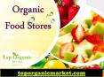 Organic Food Stores - toporganicmarket.com PowerPoint PPT Presentation