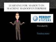 learning For  Mahout on machine  Hadoop Enterprise