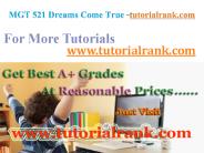 MGT 521 Dreams Come True / tutorialrank.com