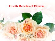 Health benefits of flowers