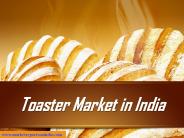 Toaster Market in India
