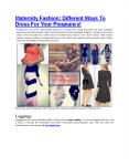 Maternity Fashion: Different Ways To Dress For Your Pregnancy! PowerPoint PPT Presentation