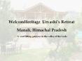 WelcomHeritage Urvashi's Retreat - A Nature Resort in Manali, Himachal Pradesh PowerPoint PPT Presentation
